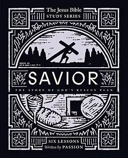 E-Book (epub) Savior Bible Study Guide von Passion Publishing