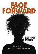 Livre Relié Face Forward de Bethny Ricks