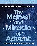 Couverture cartonnée The Marvel and Miracle of Advent Bible Study Guide plus Streaming Video de Christine Caine, Lisa Harper