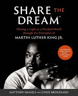E-Book (epub) Share the Dream Bible Study Guide plus Streaming Video von Matthew Daniels, Chris Broussard