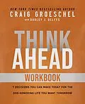 E-Book (epub) Think Ahead Workbook von Craig Groeschel