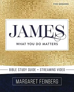 E-Book (epub) James Bible Study Guide plus Streaming Video von Margaret Feinberg