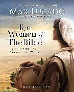 Couverture cartonnée Ten Women of the Bible Updated Edition de Max Lucado