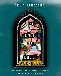 E-Book (epub) Benefit of Doubt Workbook von Craig Groeschel