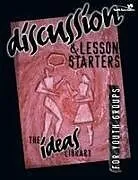 Kartonierter Einband The Discussion and Lesson Starters von Youth Specialties