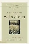 Kartonierter Einband The Way of Wisdom von Zondervan