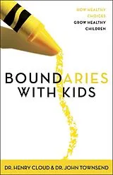 Kartonierter Einband The Boundaries with Kids von Henry Cloud, John Townsend