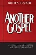 Kartonierter Einband The Another Gospel von Ruth A. Tucker
