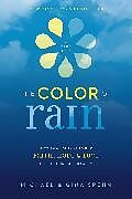 Kartonierter Einband The Color of Rain von Michael Spehn, Gina Kell Spehn