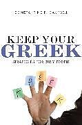 Couverture cartonnée Keep Your Greek de Constantine R. Campbell