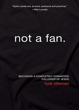 E-Book (epub) Not a Fan von Kyle Idleman