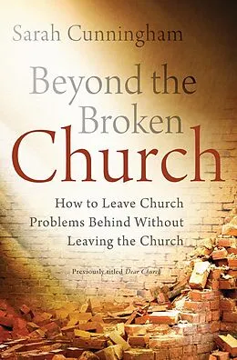E-Book (epub) Beyond the Broken Church von Sarah Raymond Cunningham