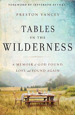 E-Book (epub) Tables in the Wilderness von Preston Yancey