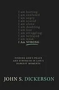 E-Book (epub) I Am Strong von John S. Dickerson