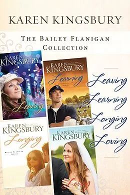 E-Book (epub) Bailey Flanigan Collection von Karen Kingsbury