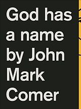Kartonierter Einband God Has a Name von John Mark Comer