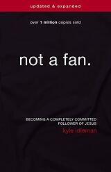 eBook (epub) Not a Fan Updated and Expanded de Kyle Idleman