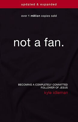 eBook (epub) Not a Fan Updated and Expanded de Kyle Idleman