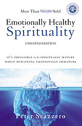 Couverture cartonnée Emotionally Healthy Spirituality de Peter Scazzero