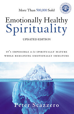 Couverture cartonnée Emotionally Healthy Spirituality de Peter Scazzero