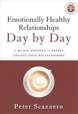 Kartonierter Einband Emotionally Healthy Relationships Day by Day von Peter Scazzero