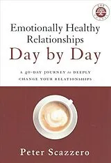 Kartonierter Einband Emotionally Healthy Relationships Day by Day von Peter Scazzero