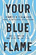 Livre Relié Your Blue Flame de Jennifer Fulwiler