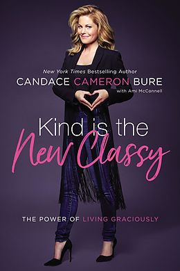 E-Book (epub) Kind Is the New Classy von Candace Cameron Bure
