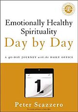 Kartonierter Einband Emotionally Healthy Spirituality Day by Day von Peter Scazzero