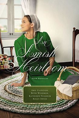 E-Book (epub) Amish Heirloom von Amy Clipston, Beth Wiseman, Kathleen Fuller