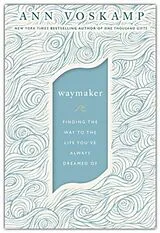 Fester Einband Waymaker von Ann Voskamp