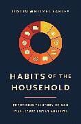 Couverture cartonnée Habits of the Household de Justin Whitmel Earley