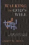 Kartonierter Einband Walking in God's Will von Costi W. Hinn