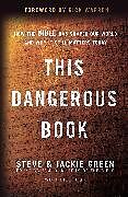 Couverture cartonnée This Dangerous Book de Steve Green, Jackie Green