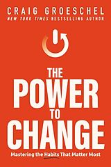 Broché The Power to Change de Craig Groeschel