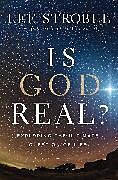 Couverture cartonnée Is God Real? de Lee Strobel