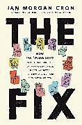 Livre Relié The Fix de Ian Morgan Cron