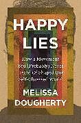 Couverture cartonnée Happy Lies de Melissa Dougherty