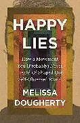 Kartonierter Einband Happy Lies von Melissa Dougherty