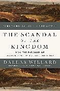 Couverture cartonnée The Scandal of the Kingdom de Dallas Willard