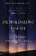 Fester Einband Demolishing Doubt von Cliffe Knechtle, Stuart Knechtle