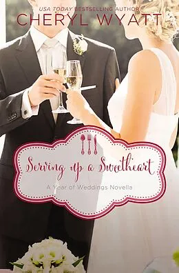 E-Book (epub) Serving Up a Sweetheart von Cheryl Wyatt