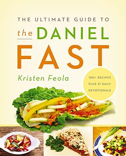 eBook (epub) Ultimate Guide to the Daniel Fast de Kristen Feola