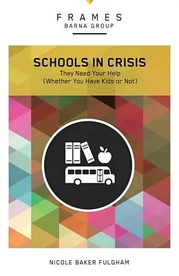 E-Book (epub) Schools in Crisis, eBook von Barna Group