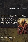 Kartonierter Einband Understanding Biblical Theology von Edward W Klink III, Darian R. Lockett