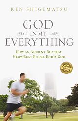 eBook (epub) God in My Everything de Ken Shigematsu