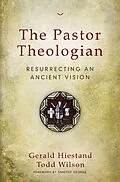 E-Book (epub) Pastor Theologian von Gerald Hiestand