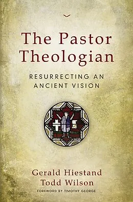 E-Book (epub) Pastor Theologian von Gerald Hiestand