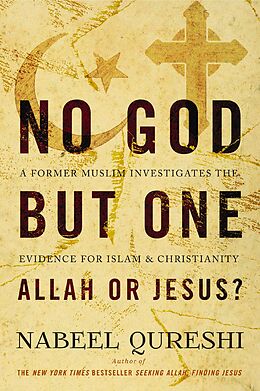 E-Book (epub) No God but One: Allah or Jesus? (with Bonus Content) von Nabeel Qureshi