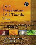 Kartonierter Einband 1 and 2 Thessalonians, 1 and 2 Timothy, Titus von Jeffrey A. D. Weima, Steven M. Baugh